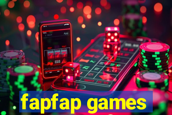 fapfap games